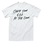 【10月上旬発送予定】NEVER CERTIFIED//CHECK YOUR EGO TEE WHITE【予約商品】
